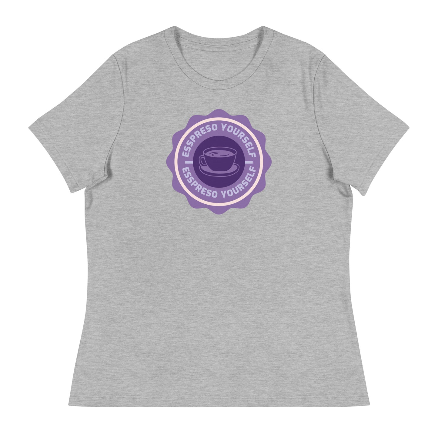 Espresso Yourself Women's Relaxed T-Shirt