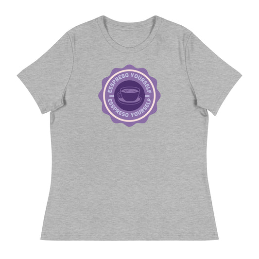 Espresso Yourself Women's Relaxed T-Shirt