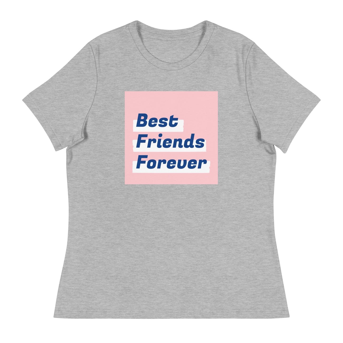 BEST FRIENDS FOREVER Women's Relaxed T-Shirt