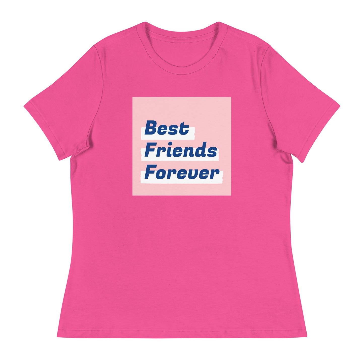 BEST FRIENDS FOREVER Women's Relaxed T-Shirt