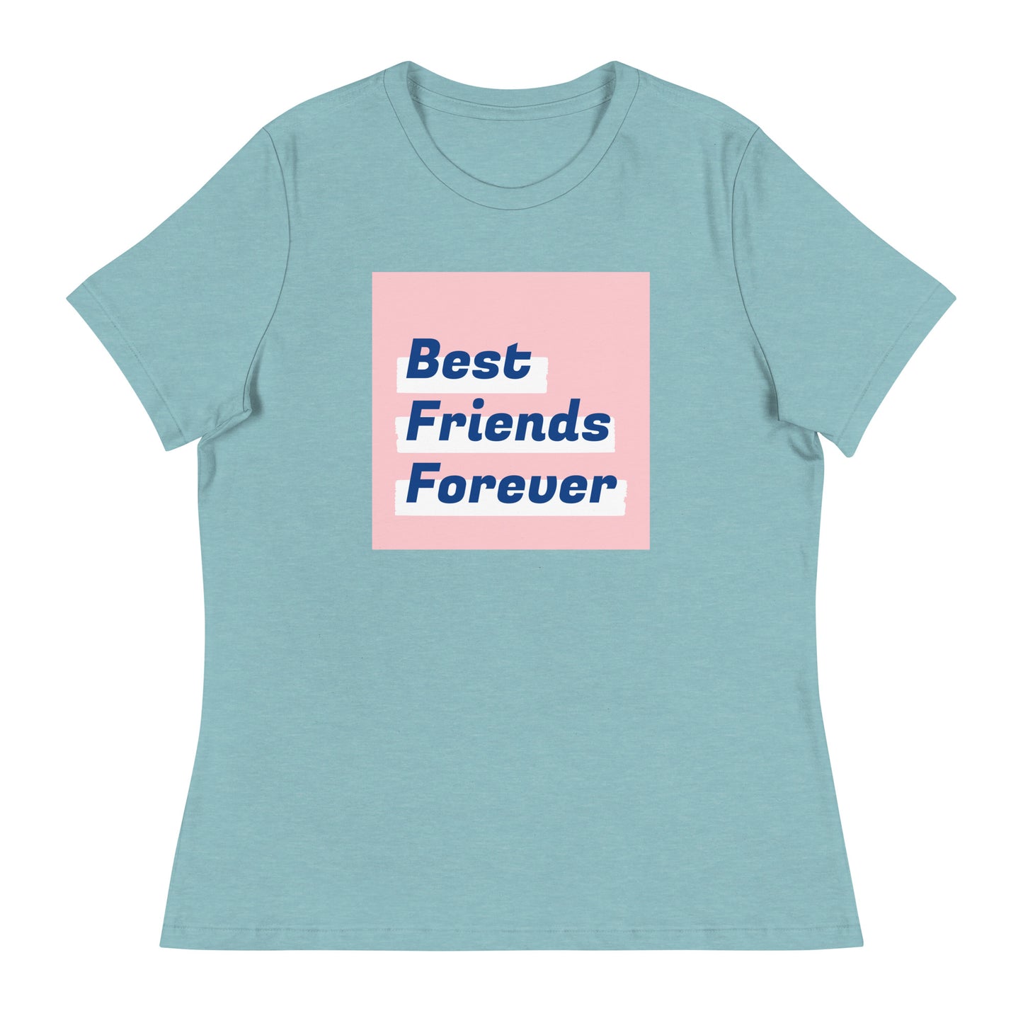 BEST FRIENDS FOREVER Women's Relaxed T-Shirt