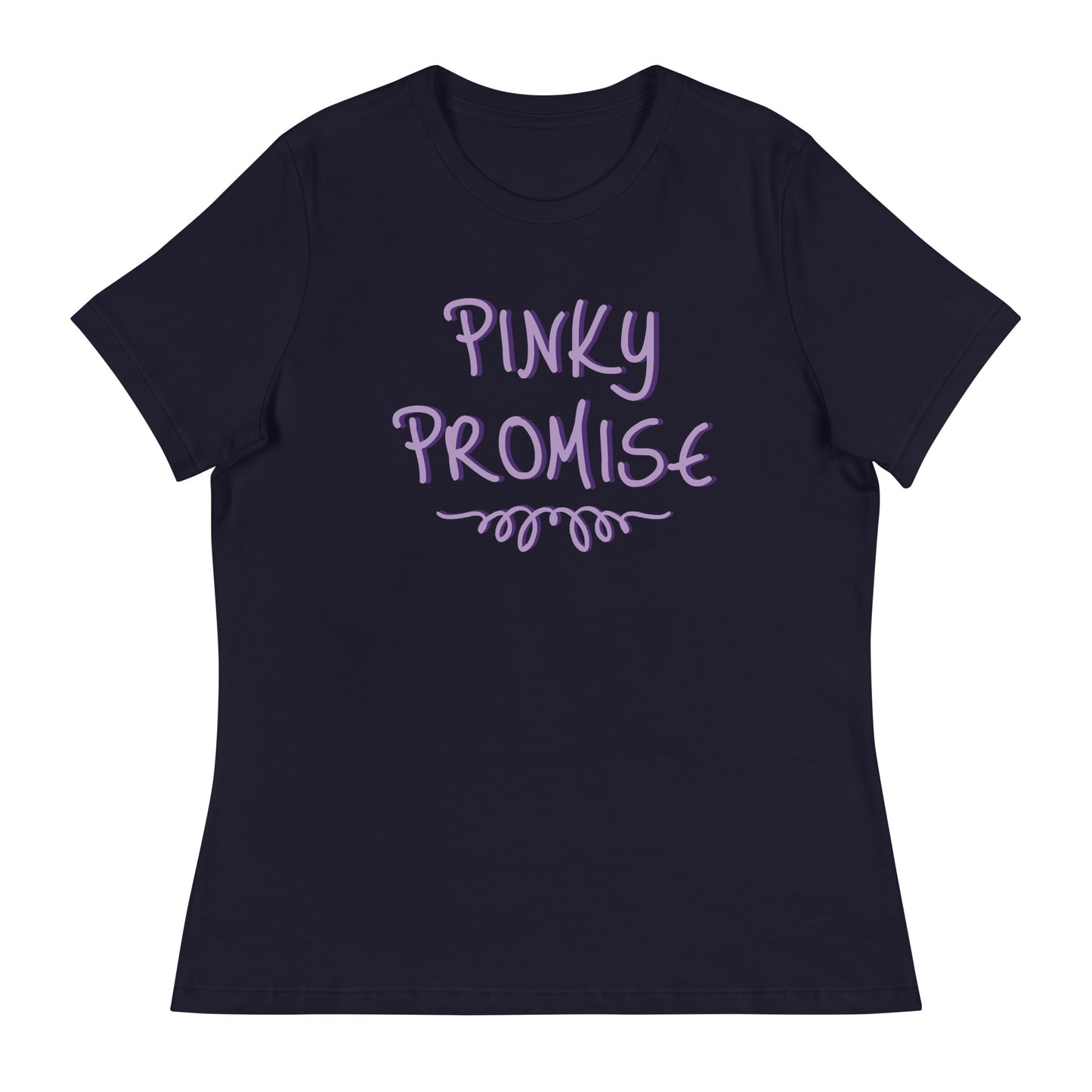 PINKY PROMISE Women's Relaxed T-Shirt