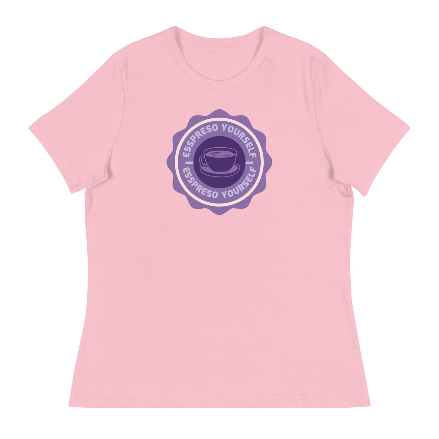 Espresso Yourself Women's Relaxed T-Shirt