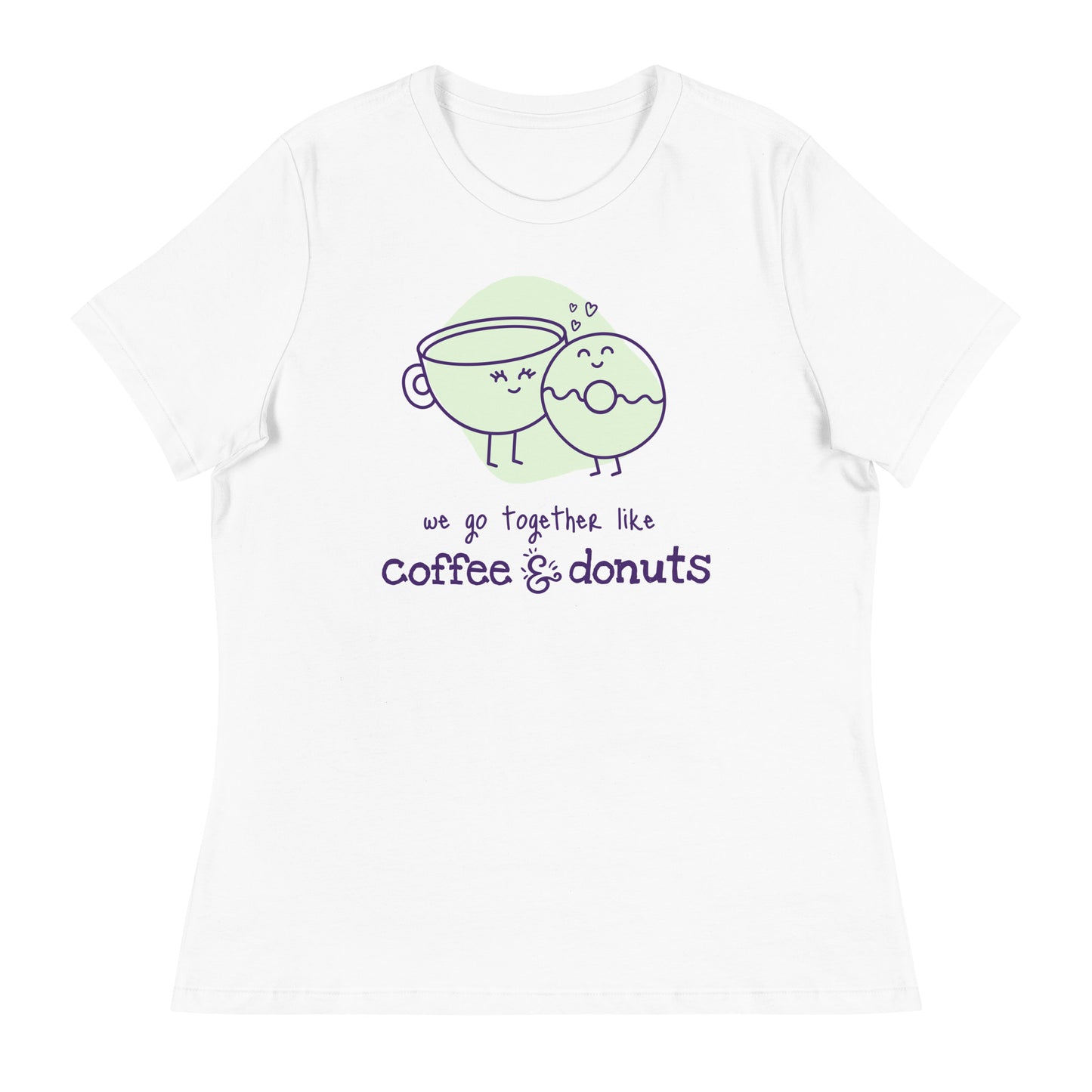 We Go Together Like Coffee & Donuts Women's Relaxed T-Shirt