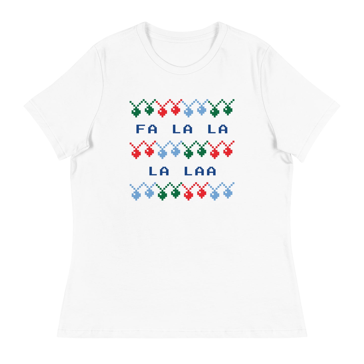 FA LA LA LA LA Women's Relaxed T-Shirt