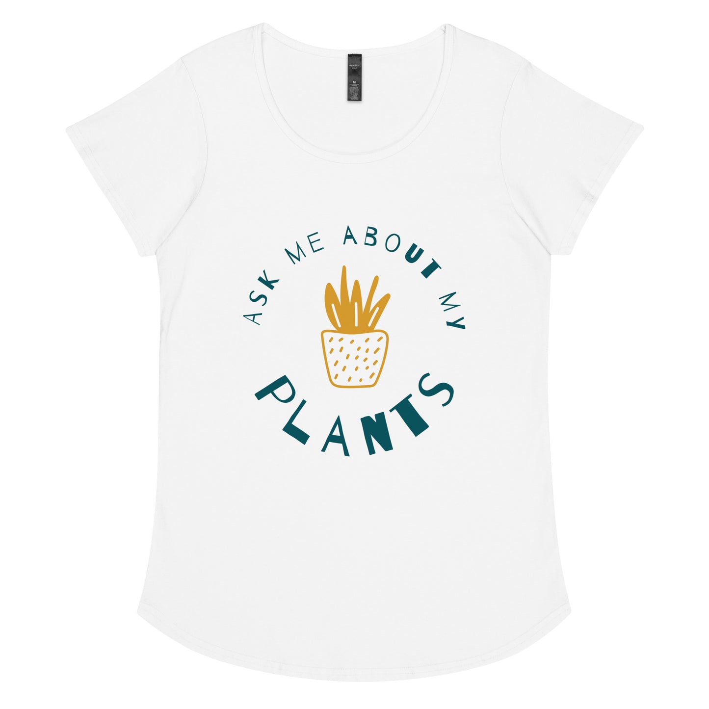 Ask Me About My Plants Women’s round neck tee