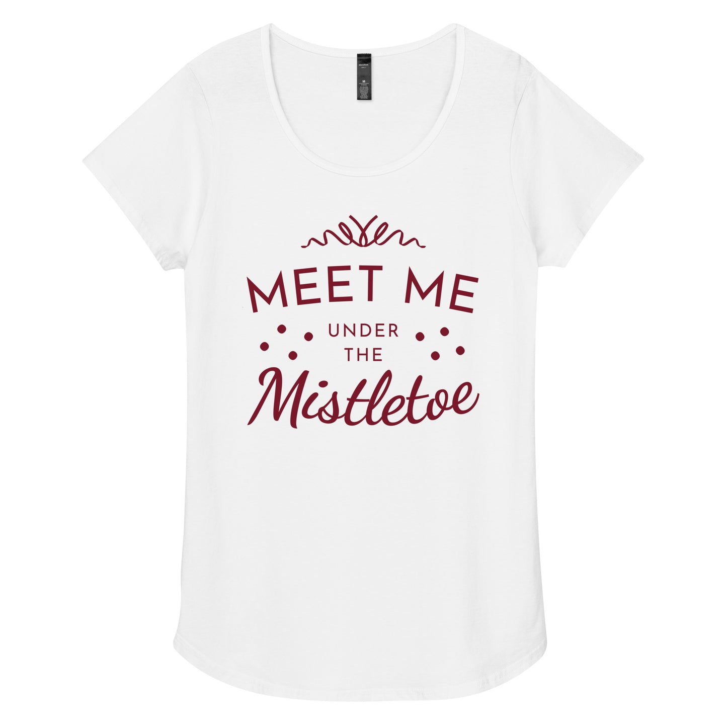 Meet Me Under The Mistletoe Women’s round neck tee