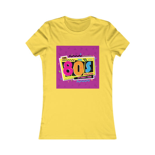 80's Party Time Women's Favorite Tee