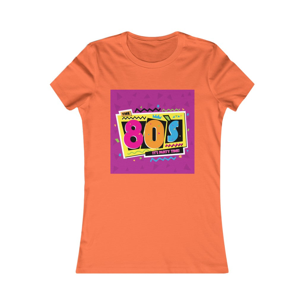 80's Party Time Women's Favorite Tee