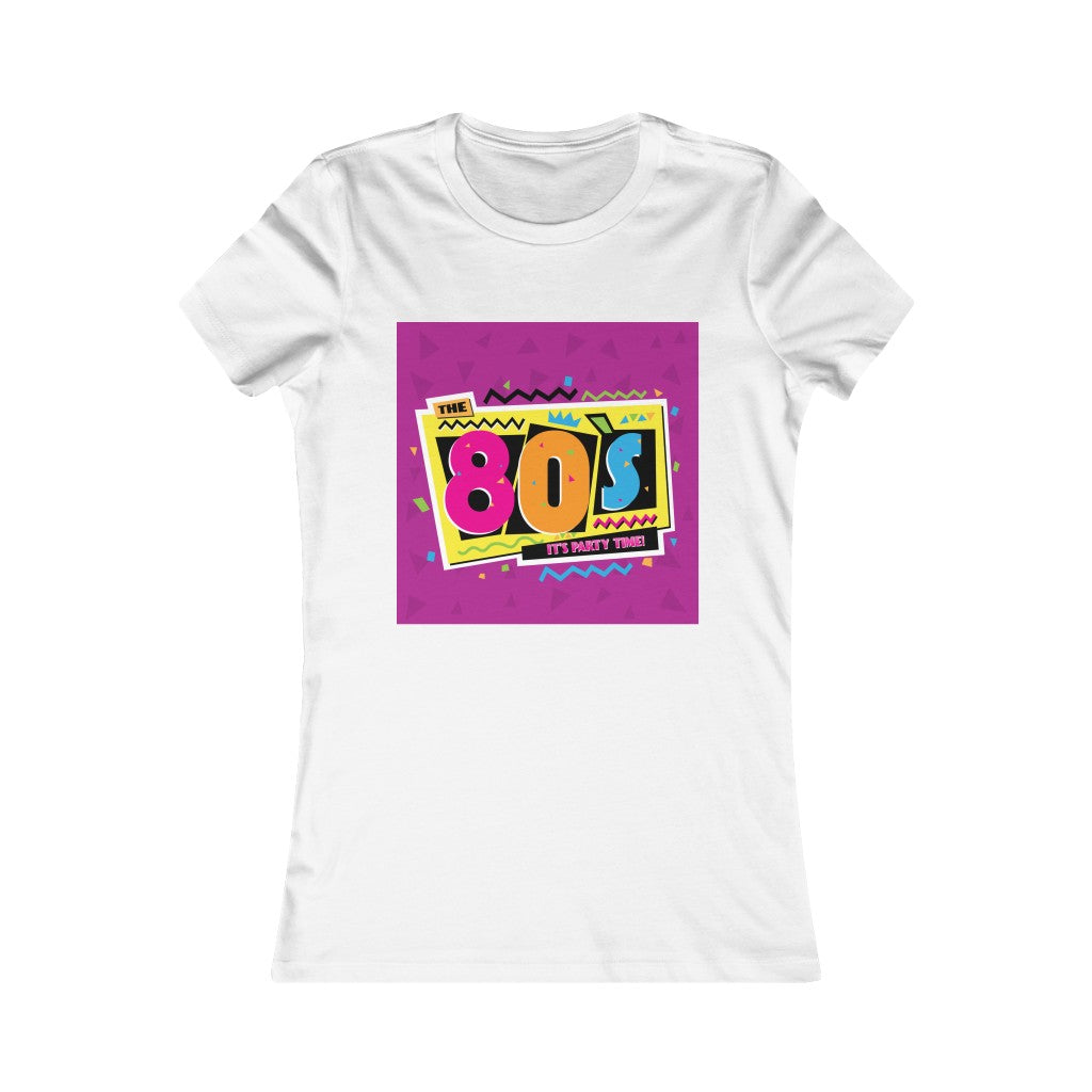 80's Party Time Women's Favorite Tee