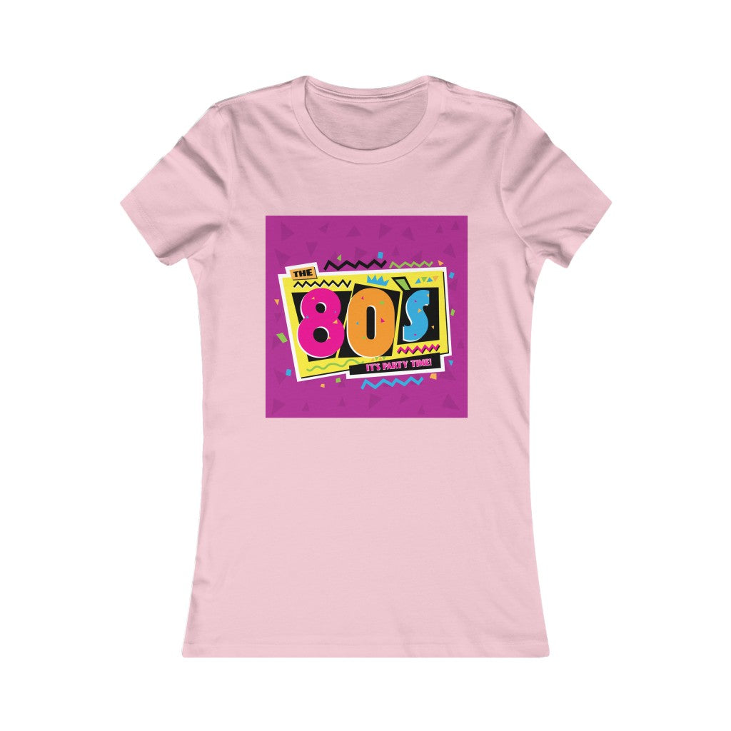 80's Party Time Women's Favorite Tee