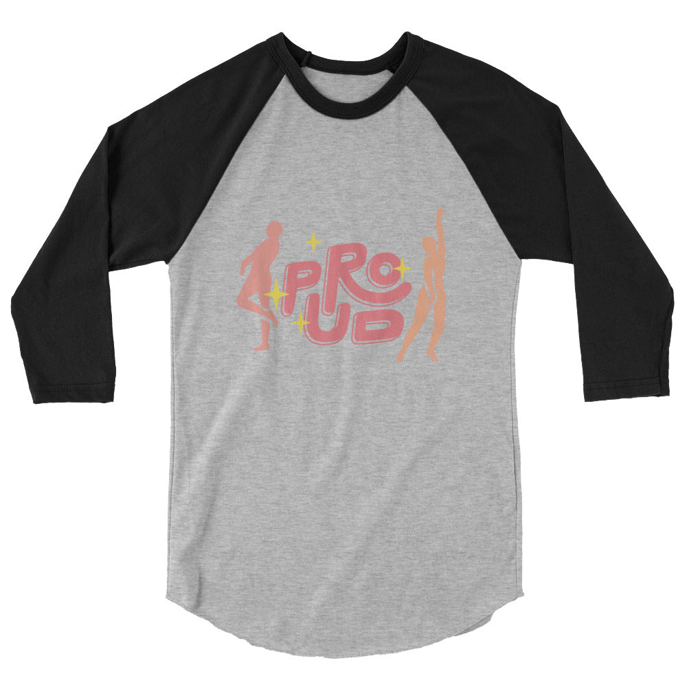 Proud 3/4 sleeve raglan shirt