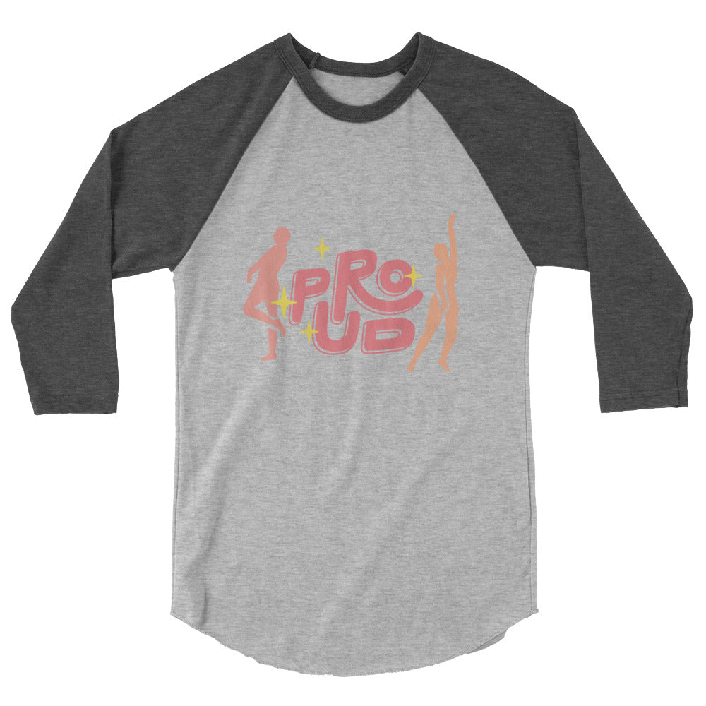 Proud 3/4 sleeve raglan shirt