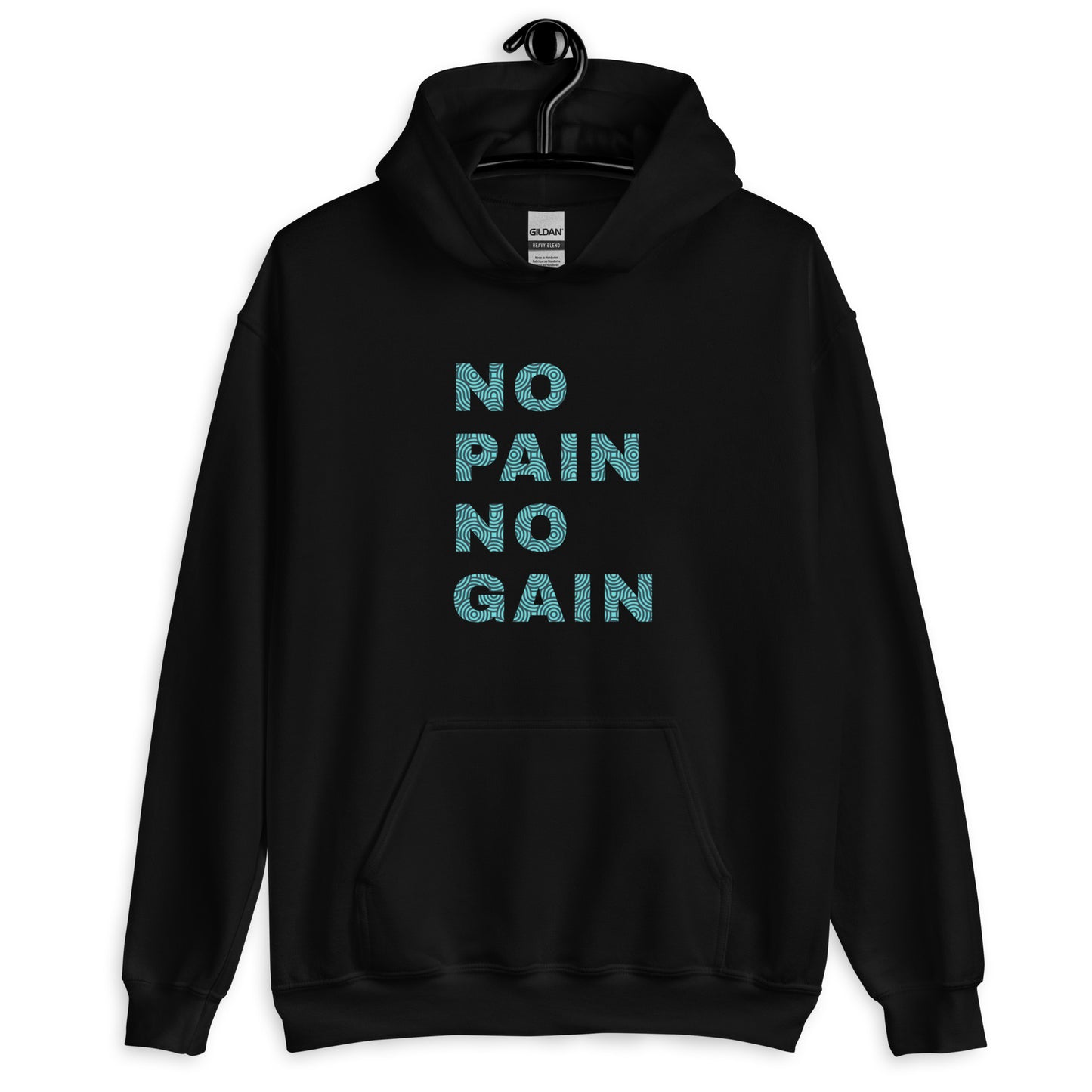 No Pain No Gain Unisex Hoodie