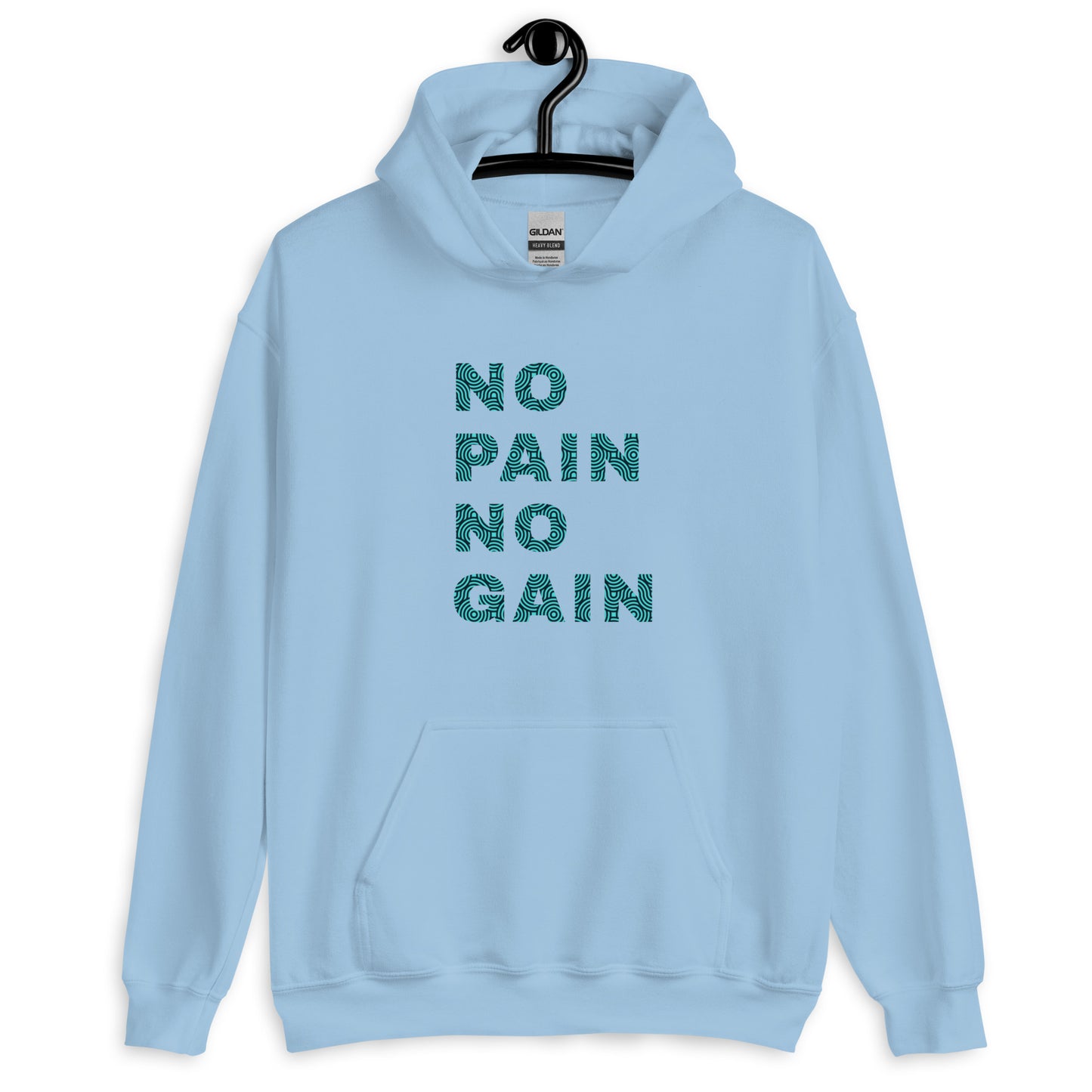 No Pain No Gain Unisex Hoodie