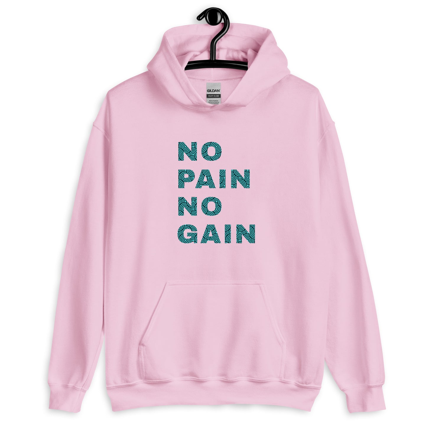 No Pain No Gain Unisex Hoodie