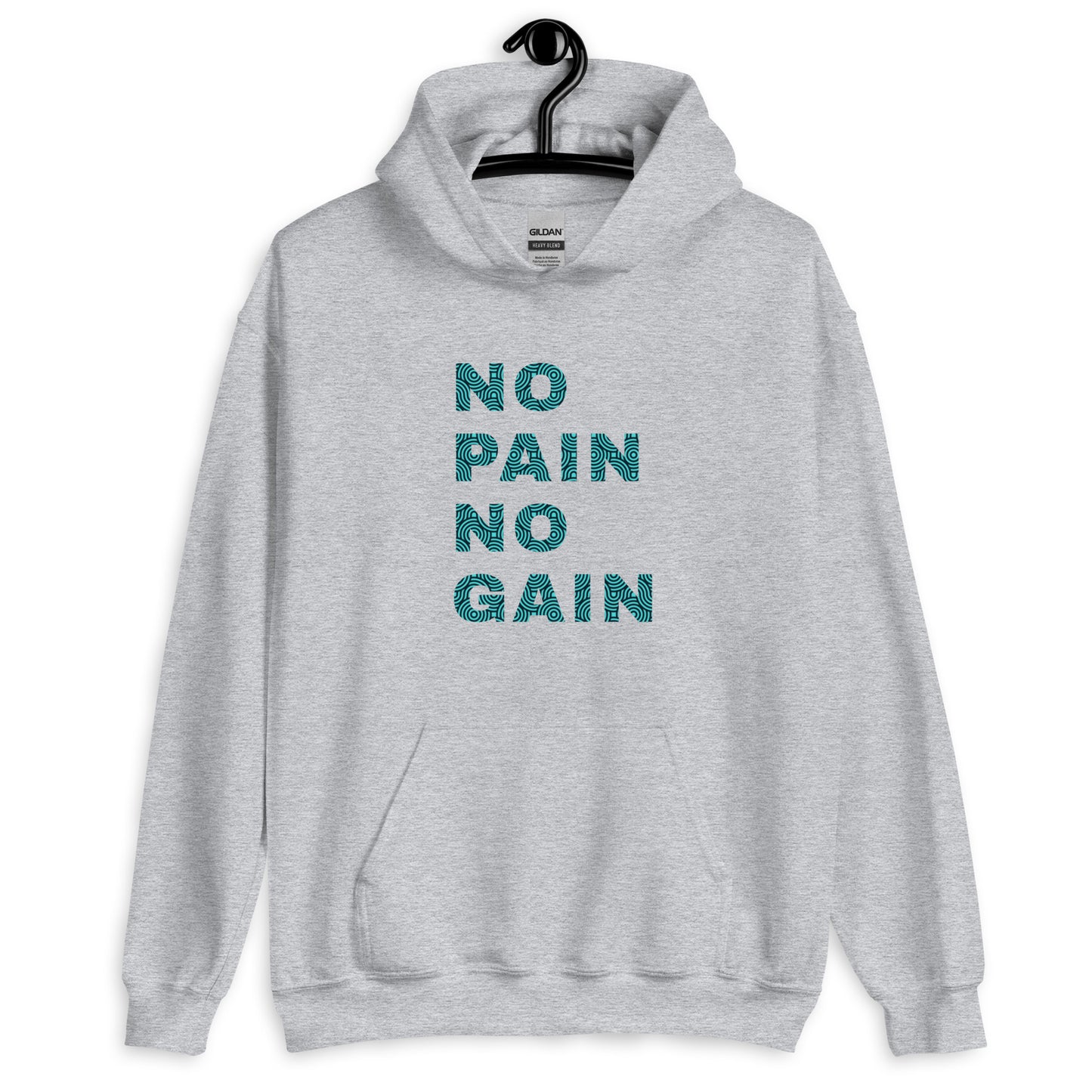 No Pain No Gain Unisex Hoodie