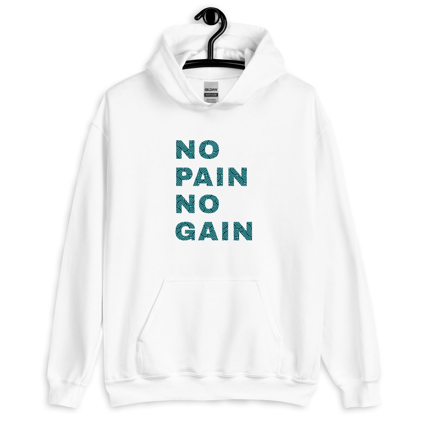 No Pain No Gain Unisex Hoodie