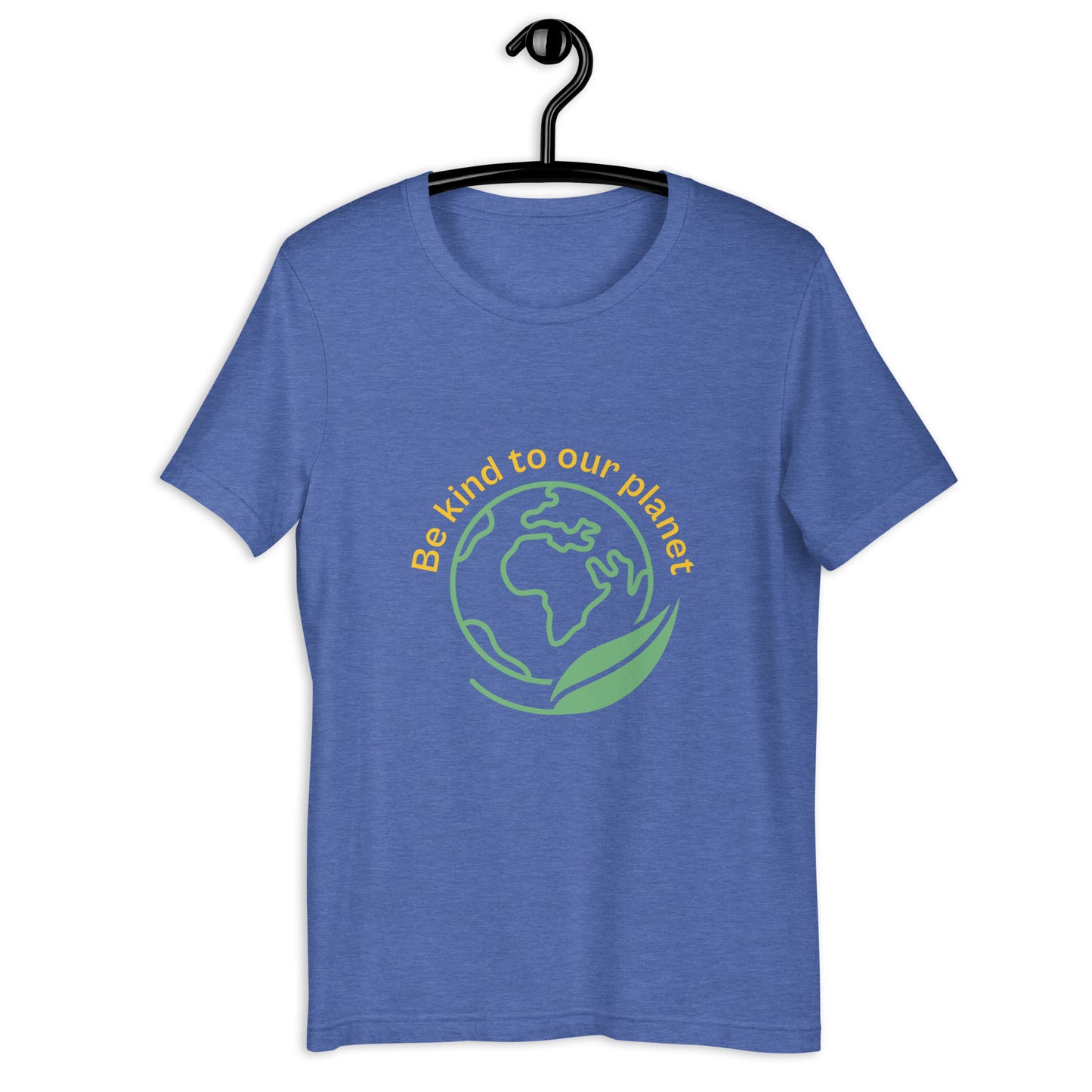 Be Kind To Our Planet Unisex t-shirt