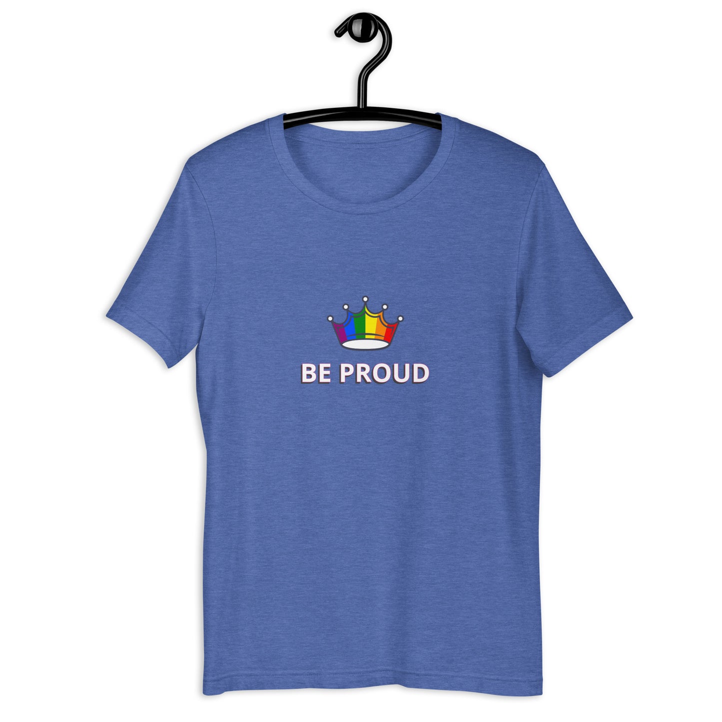 Be Proud Unisex t-shirt