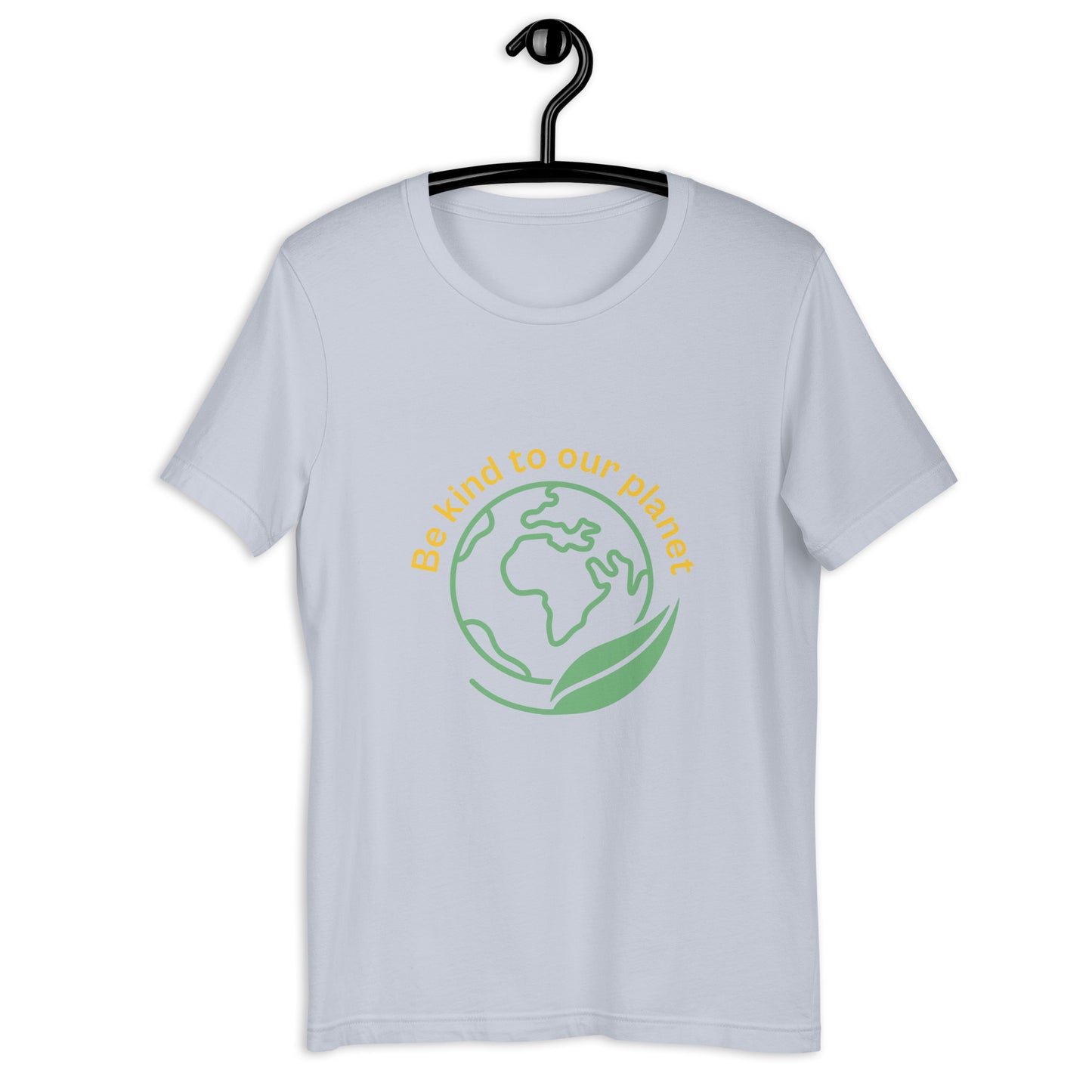 Be Kind To Our Planet Unisex t-shirt