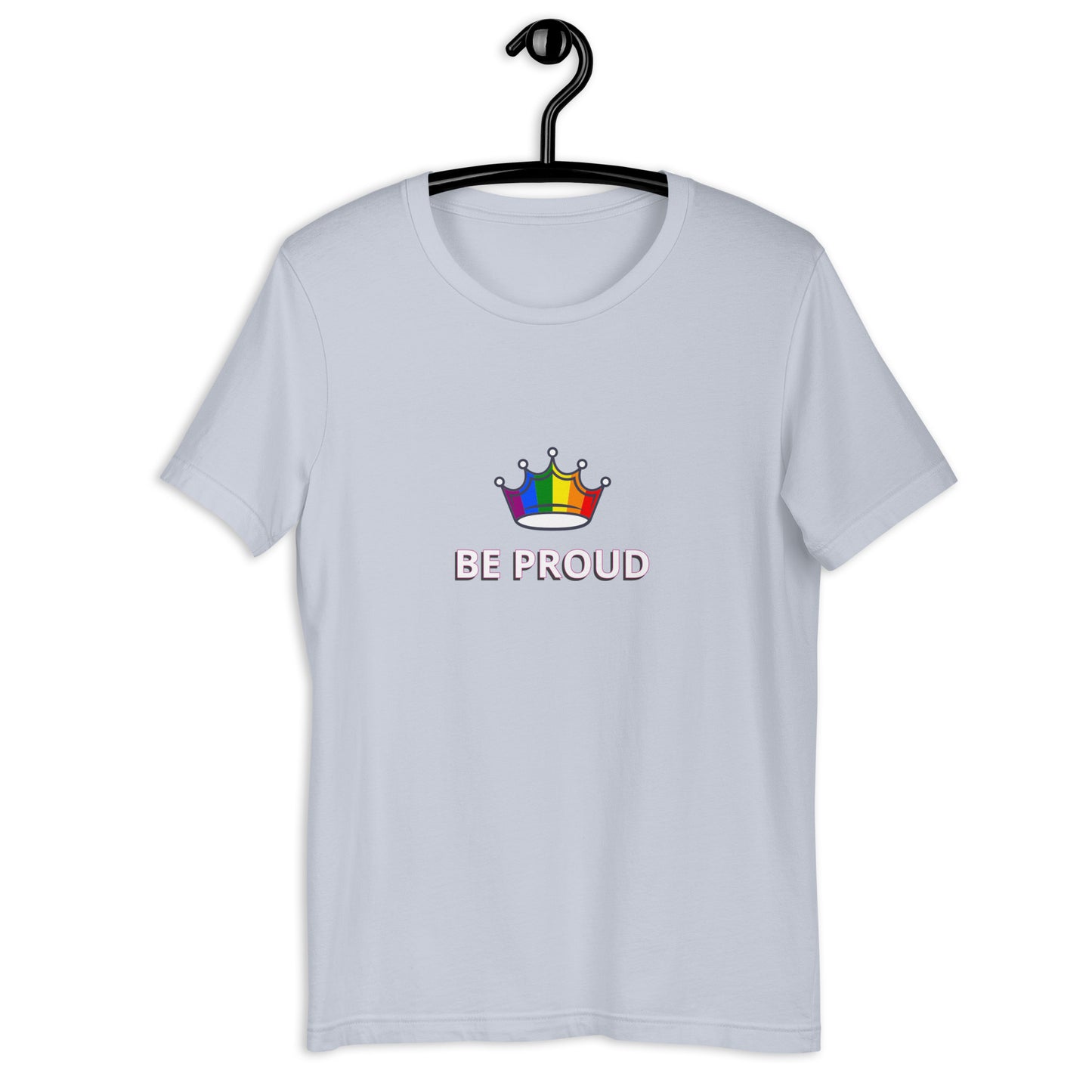 Be Proud Unisex t-shirt