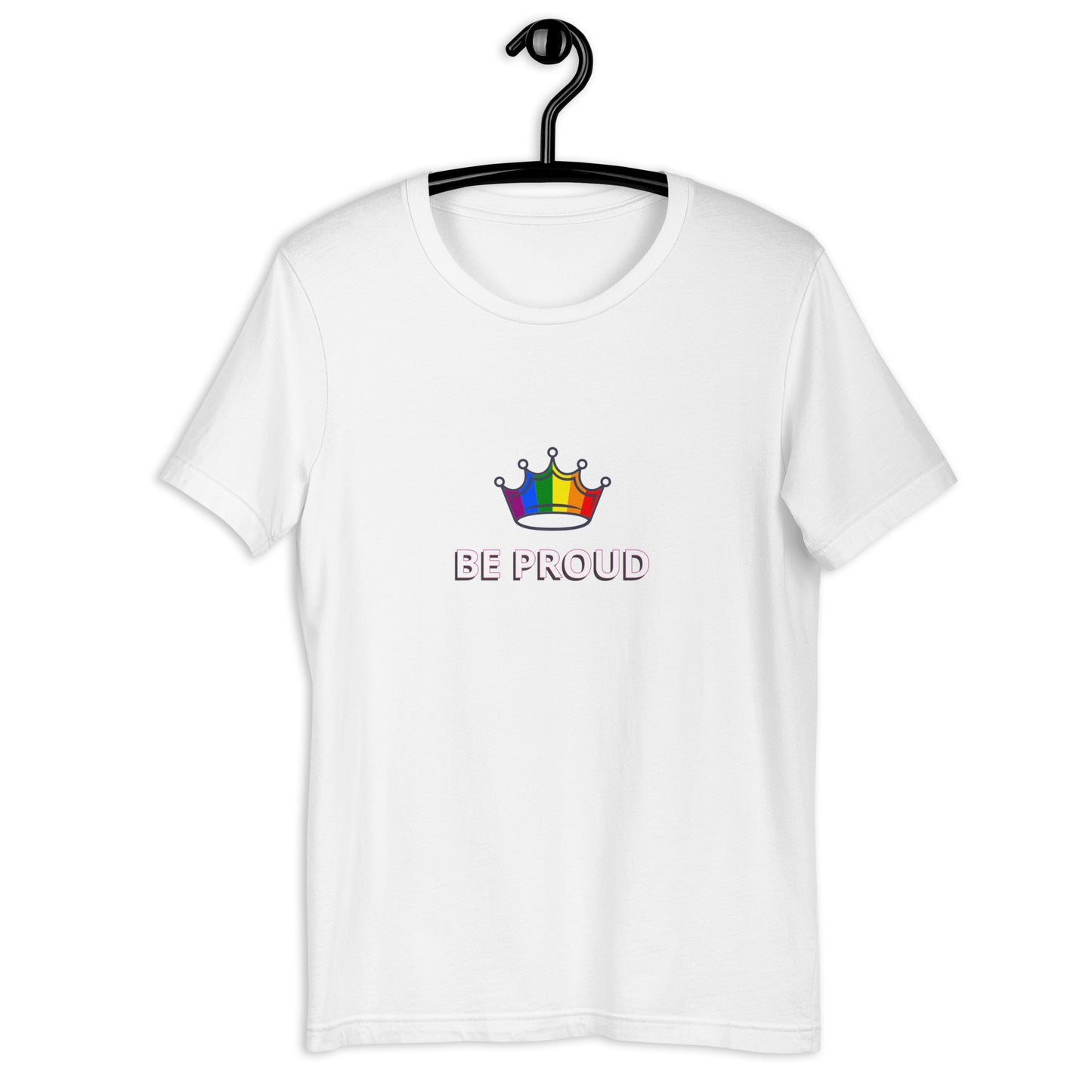 Be Proud Unisex t-shirt