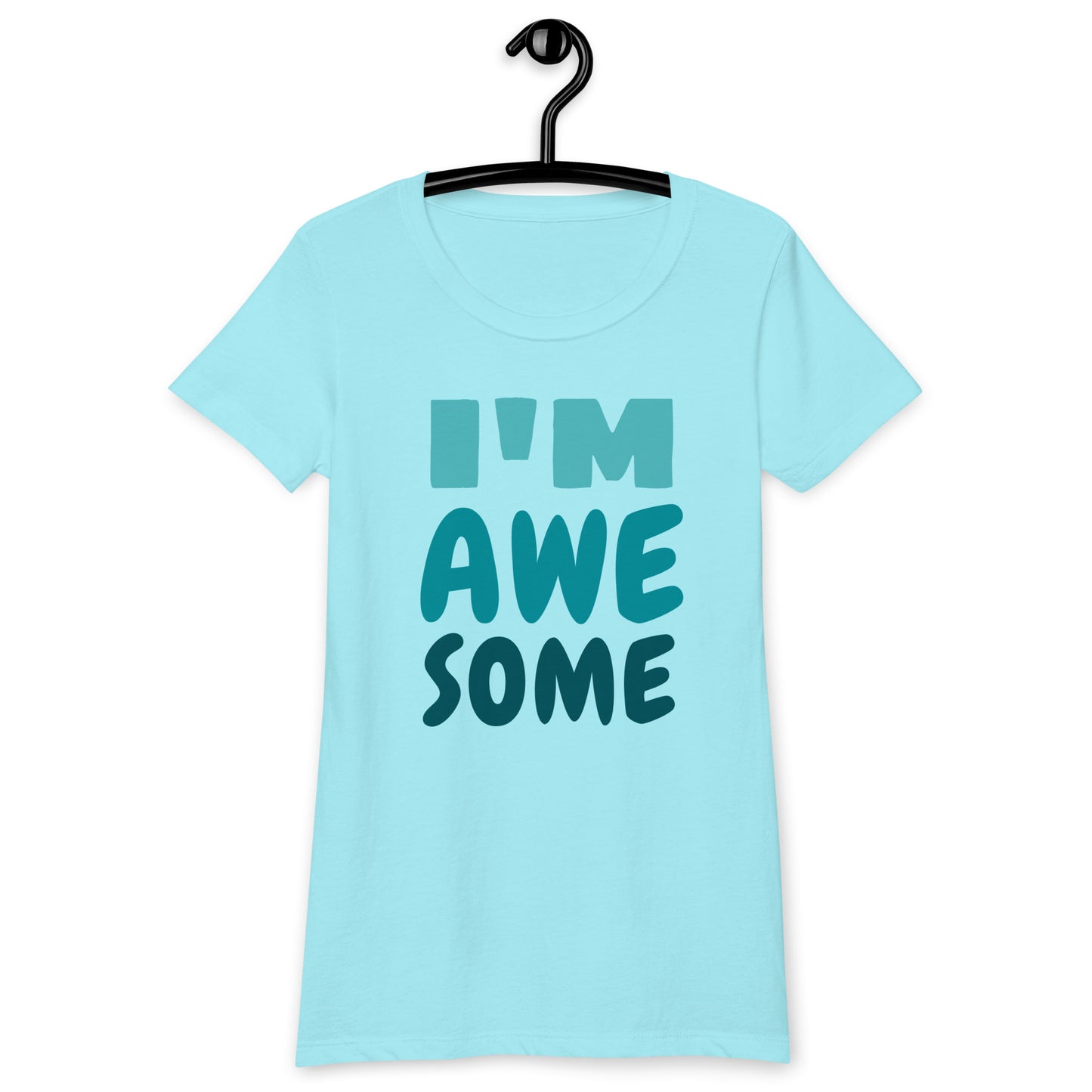 I'm Awesome Women’s fitted t-shirt