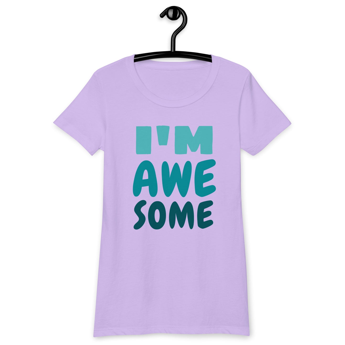 I'm Awesome Women’s fitted t-shirt