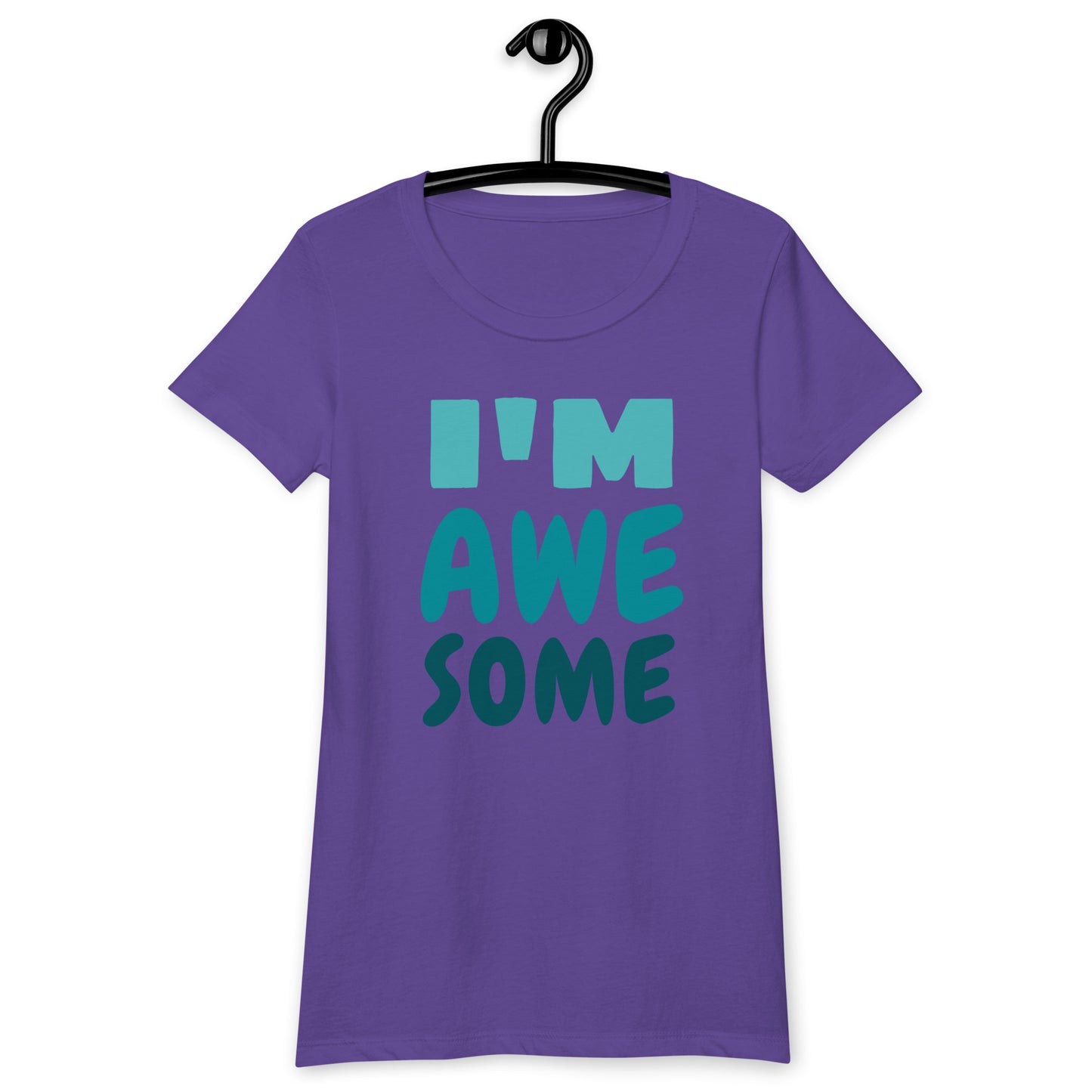 I'm Awesome Women’s fitted t-shirt