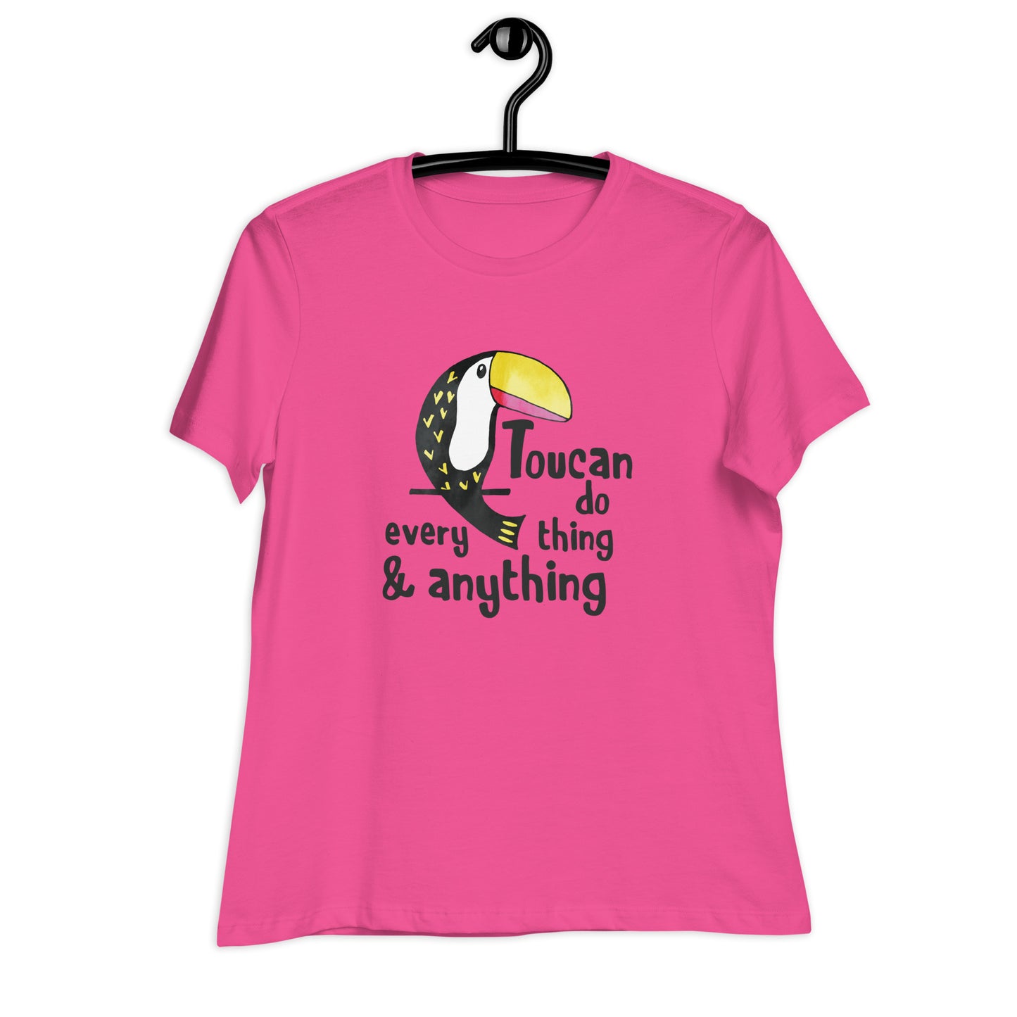 Toucan Do Anything and Everything Women's Relaxed T-Shirt