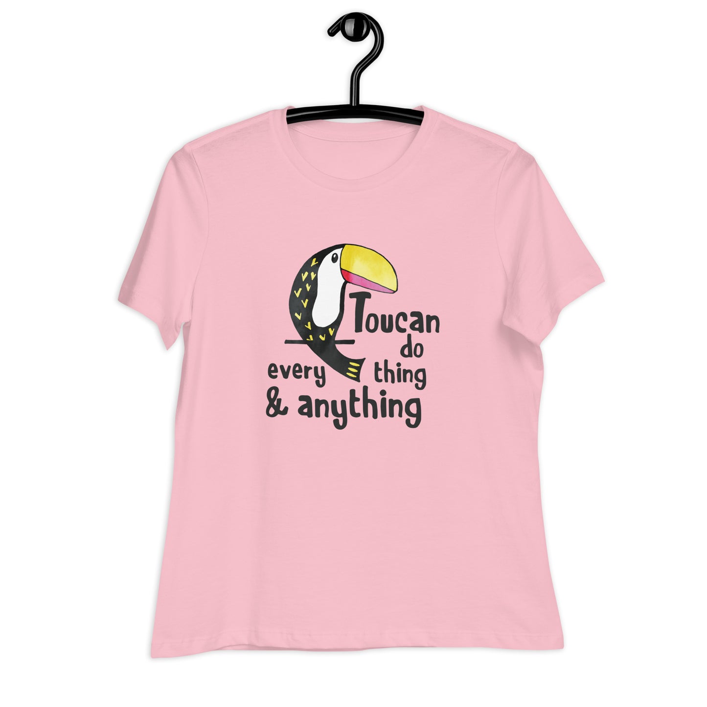 Toucan Do Anything and Everything Women's Relaxed T-Shirt