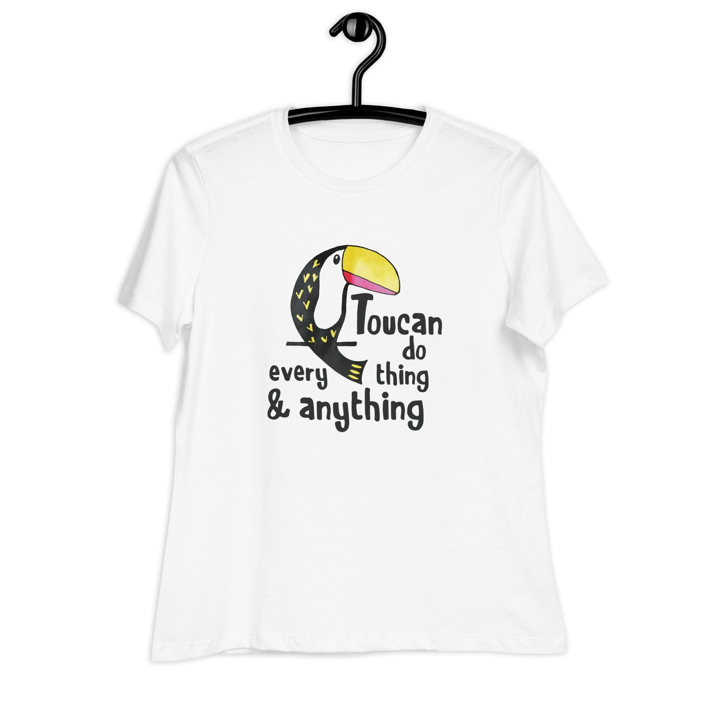 Toucan Do Anything and Everything Women's Relaxed T-Shirt